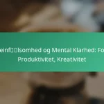 featured-image-koffeinflsomhed-og-mental-klarhed-fokus-produktivitet-kreativitet