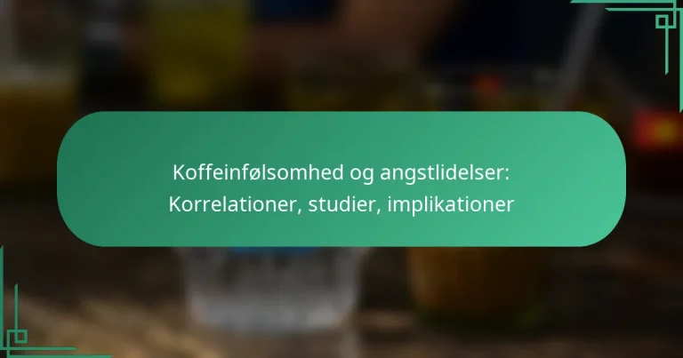 featured-image-koffeinfolsomhed-og-angstlidelser-korrelationer-studier-implikationer
