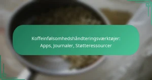 featured-image-koffeinfolsomhedshandteringsvaerktojer-apps-journaler-stotteressourcer