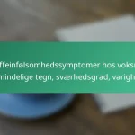 featured-image-koffeinfolsomhedssymptomer-hos-voksne-almindelige-tegn-svaerhedsgrad-varighed